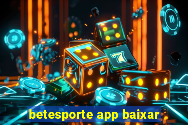 betesporte app baixar